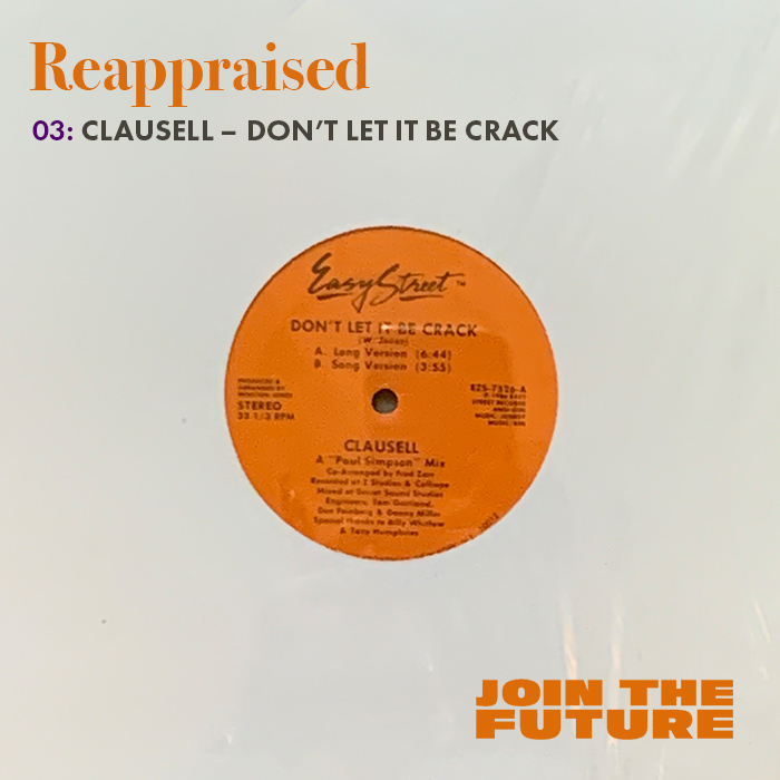 REAPPRAISED: 03 – CLAUSELL: DON’T LET IT BE&nbsp;CRACK